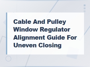 Fix Uneven Window Closing with Cable and Pulley Alignment